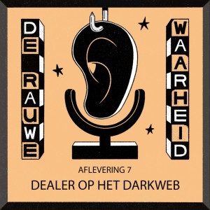 Afl 7 - Dealer op het darkweb