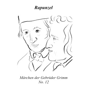 Rapunzel | Märchen der Gebrüder Grimm | No. 12