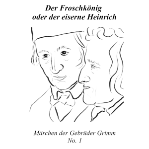 Der Froschkönig oder der eiserne Heinrich | Märchen der Gebrüder Grimm | No.1