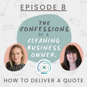 How to Deliver a Quote - The Confessions of a Cleaning Business Owner - Podcast #8