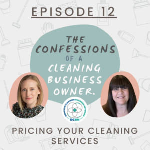 Pricing - The Confessions of a Cleaning Business Owner - Podcast #12