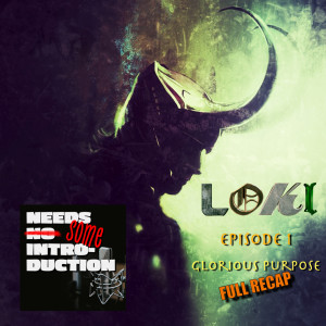 S2Lo1: Loki - Episode 1 - Glorious Purpose