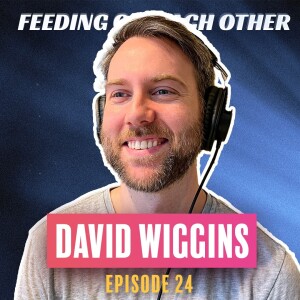 Ep 24. How Comedy and Making Videos Changed His Life with David