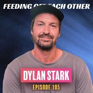 Ep 105. Dylan Stark Trail Blazed His Way Here