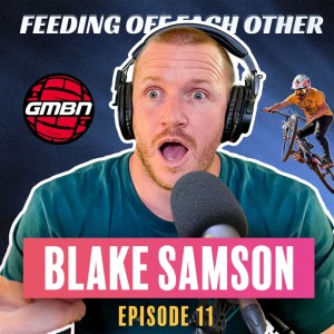 Ep 11. Blake Samson on GMBN and Building His Dream Bike Cave