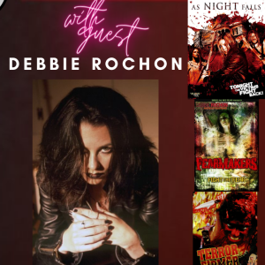 Special Guest Debbie Rochon Joins the Killer Collab Podcast!