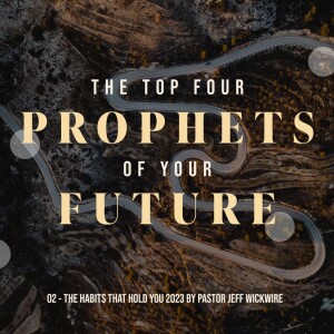 11.09.2024 - 02 - The Habits That Hold You Part 2 By Pastor Jeff Wickwire