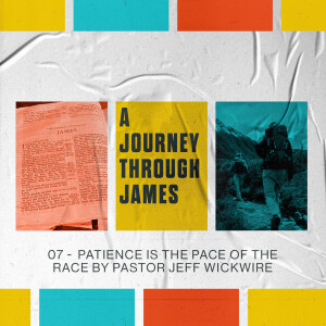 01.12.2023 - 07 - Patience Is The Pace Of The Race By Pastor Jeff Wickwire