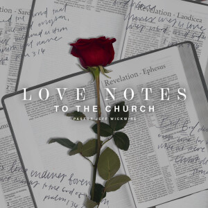 12.01.2023 - 01 - The Loveless Church Part 1 By Pastor Jeff Wickwire