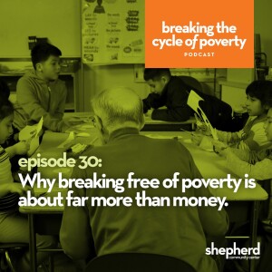 Why breaking free of poverty is about far more than money