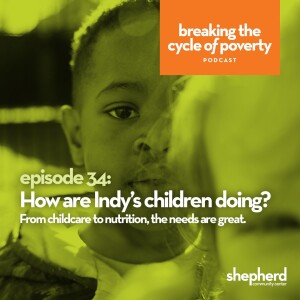 How are Indy’s children doing? From childcare to nutrition, the needs are great