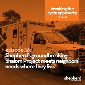 Shepherd’s groundbreaking Shalom Project meets neighbors’ needs where they live