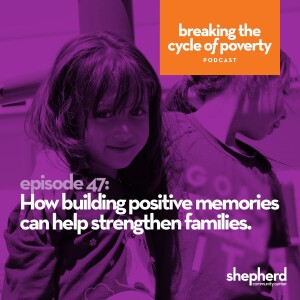 How building positive memories can help strengthen families