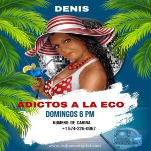 Adictos A La Eco 04-14-24