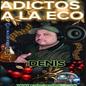 Adictos A La Eco 12-20-24