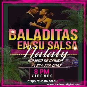 BALADITAS EN SU SALSA 06  MARZO 2024