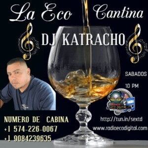La Eco Cantina Con Dj Ktracho2-10-2024