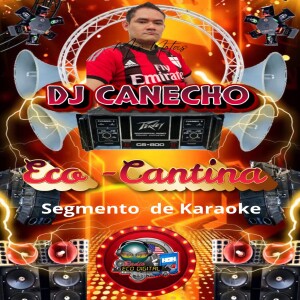eco_kantina con DJ_Canecho