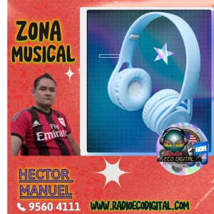 ZONA MUSICAL con HECTOR COCADJ--DJCanecho