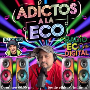 Adictos A La Eco 06-22-25