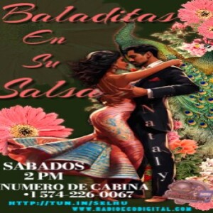 BALADITAS EN SU SALSA 17 AGOSTO 2024