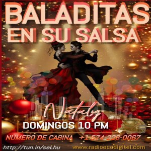 BALADITAS EN SU SALSA 14 DICIEMBRE 2024