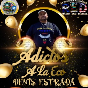 Adictos A L Eco 01-15-23