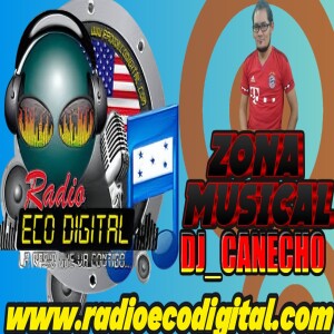 ZONA MUSICAL con HECTOR COCA DJ_Canecho