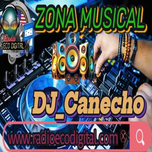 ZONA MUSICAL con DJ_Canecho 14-03-2024