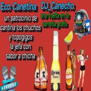 Eco Cantina con DJ_Canecho