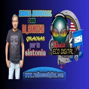 ZONA MUSICAL con HECTOR COCA DJ_Canecho