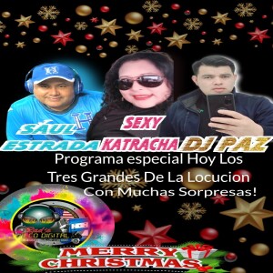 Noche especial de navidad con La SexyKatracha,Isaias Paz Y Saul Estrada 12-24-22