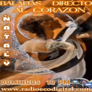 BALADAS DIRECTO AL CORAZON 04 MAYO 2025