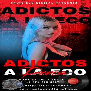 Adictos A La Eco 05-10-24