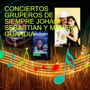 CONCIERTO GRUPEROS DE SIEMPRE 22DE AGOSTO