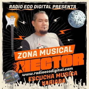 ZONA MUSICAL con HECTOR COCA DJ_Canecho 24-06-2024