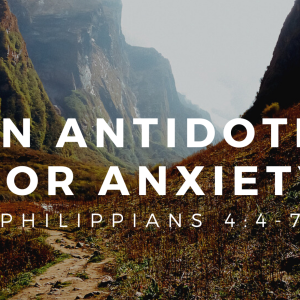 An Antidote for Anxiety