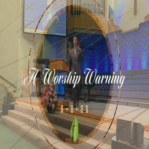A Worship Warning