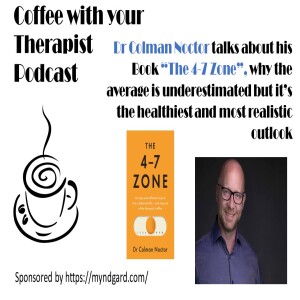 Colman Noctor talks about his book ”The 4-7 Zone” about how we should set realistic expecations for ourselves