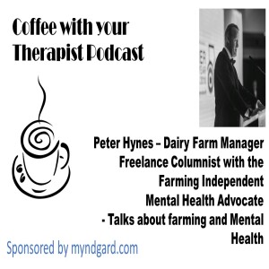 Peter Hynes - Freelance Columnist with the Farming Independent, Dairy Farmer and Mental Health Advocate