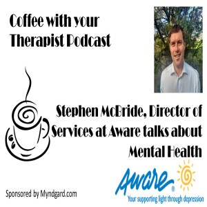 Stephen McBride, Director of Services at Aware, talks about Mental Health and how Aware helps people