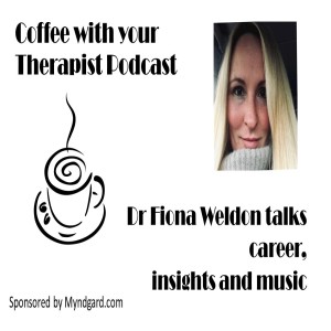 Dr Fiona Weldon talks about her career, her thoughts on the current state of mental health and her love of music