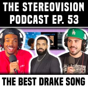 DRAKE’S BEST SONG IS...