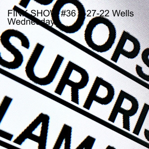 FINK SHOW #36 4-27-22 Wells Wednesday