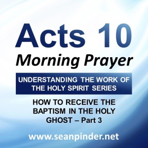 How to Receive the Baptism in the Holy Ghost (Part 3)