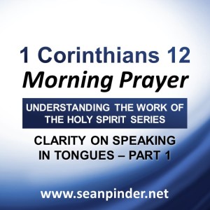 Clarity on Speaking in Tongues Part 1