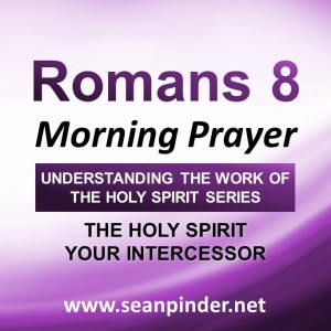 The Holy Spirit Your Intercessor