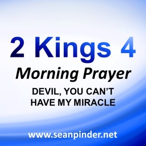 Devil, You Can’t Have My Miracle