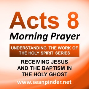Receiving Jesus and the Baptism in the Holy Ghost