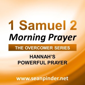 Hannah’s Powerful Prayer